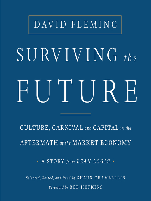 Title details for Surviving the Future by David Fleming - Available
